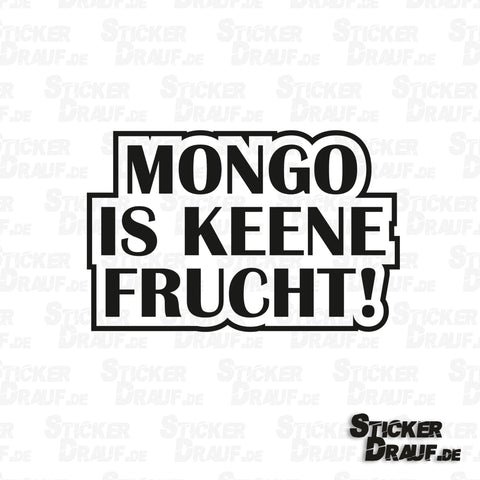 Sticker-Plott | Mongo is keene Frucht