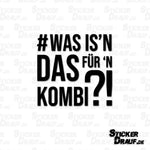 Sticker-Plott | Was is'n das für 'n Kombi?!