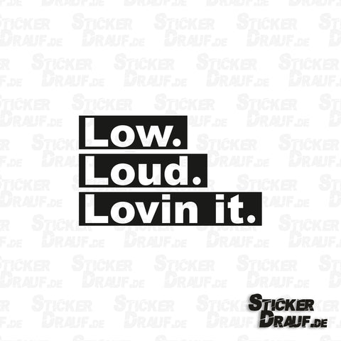 Sticker-Plott | Low. Loud. Lovin' it.